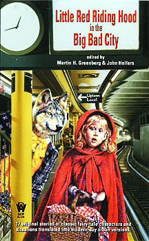 Little Red Riding Hood in the Big Bad City, ed. Greenburg and Arthurs