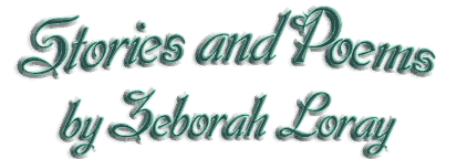 Stories and Poems by Zeborah Loray